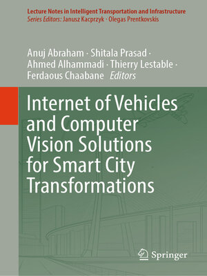 cover image of Internet of Vehicles and Computer Vision Solutions for Smart City Transformations